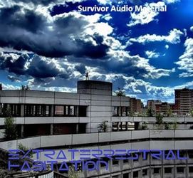 Extraterrestrial Habitation - ''Survivor Audio Material''